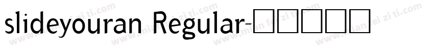 slideyouran Regular字体转换